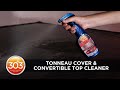 303 Tonneau Cover & Convertible Top Cleaner: Explained