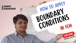 Boundary conditions in Finite Element Methods | Boundary conditions in Fem | Part-03