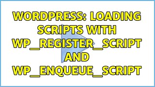 Wordpress: Loading scripts with wp_register_script and wp_enqueue_script (3 Solutions!!)