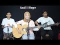 Sunset - And I Hope Cover by Ferachocolatos ft. Gilang & Bala