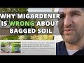 Why I Think MIgardener is WRONG About Bagged Garden Soil