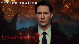Constantine 2 (2024) | First Trailer | Keanu Reeves