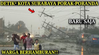 BARU SAJA SURABAYA HISTERIS!! Detik² Badai Dahsyat Sapu Surabaya Hari ini! Semua Ambruk! Hujan Angin