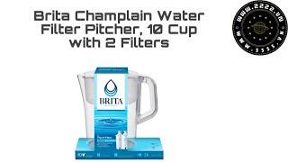 Brita Champlain Water Filter Pitcher, 10 Cup with 2 Filters