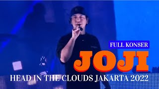FULL KONSER JOJI LIVE AT HEAD THE CLOUDS JAKARTA 2022 | SING ALONG @joji