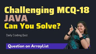 #18 🔥 Tricky Java Coding Questions – MCQ on ArrayList with Solutions 🔥IntelliSkills