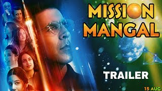 Mission Mangal Trailer Akshay Kumar, Vidhya Balan, Tapsee pannu, jagan Shakti