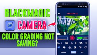 Blackmagic Camera Color Grading Not Saving? Here's the FIX! (Android Tutorial)