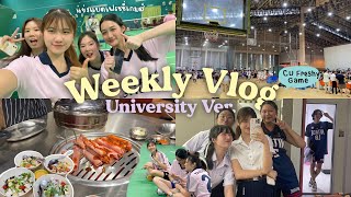 Weekly Vlog | 1 สัปดาห์ในมหาลัยทำอะไรบ้าง?,แข่งแบด Cu Freshy Games,เชียร์เพื่อนแข่งกีฬา🥇🏸