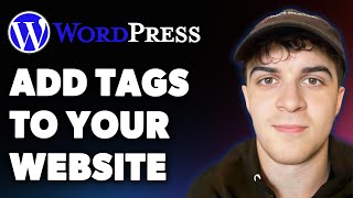 How to Add Tags to Your Website in Wordpress (easily) (Full 2025 Guide)