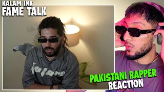 Pakistani Rapper Reacts to Kalam ink - FAME TALK (Official Music Video)