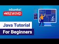 Java tutorial for beginners  | Java Basics | Java Certification Training | Edureka Rewind - 4