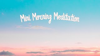 Mini Morning Meditation // A 5 Minute Guided Christian Meditation