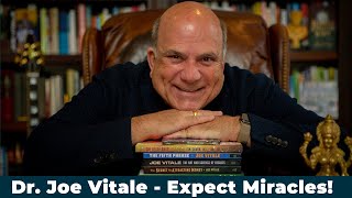 Dr. Joe Vitale - The Reason You Should LET GO Of Your Desires