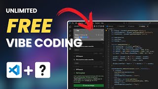 Unlimited FREE Vibe Coding with VS Code (Cursor Alternative)