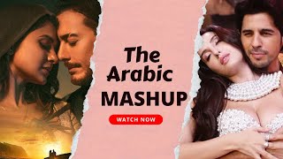 The Arabic Bollywood Mashup | Nora Fatehi  | Hindi Vs Arabic Songs | 2023