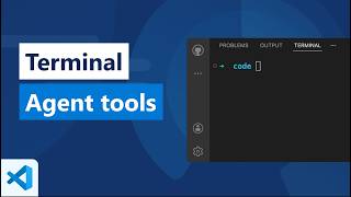 VS Code Terminal Agent Tool Updates