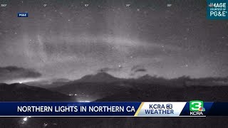 Did you catch them? Northern lights visible in parts of Northern California on Thursday night