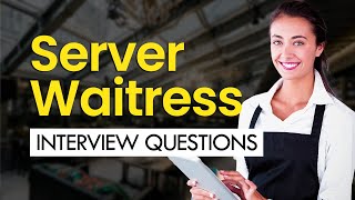 Restaurant Server Interview Questions & Winning Answers (GET HIRED)