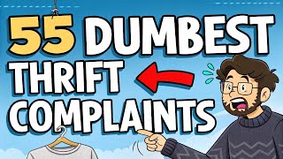 55 Most Absurd Complaints From Thrift Store Shoppers