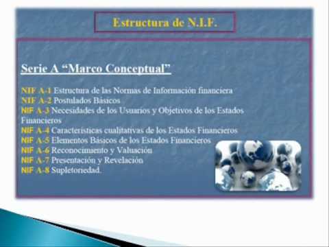 Normas De Informacion Financiera (NIF) - YouTube