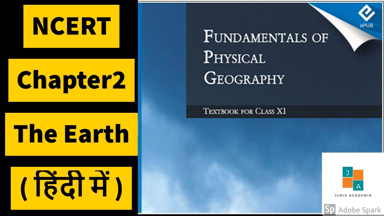 NCERT GEOGRAPHY - LECTURE 1 CHAPTER 2 - THE EARTH AND ITS EVOLUTION ...