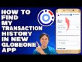 How To Find My Transaction History in New GlobeOne App Updated 2024 [Guide]