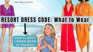 RESORT DRESS CODE: Classy OUTFIT IDEAS for Vacation