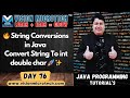 🔥 String Conversions in Java | Convert String To int double char 🚀 ✨