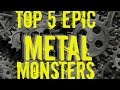 Monster Legends - Top 5 Epic METAL Monsters