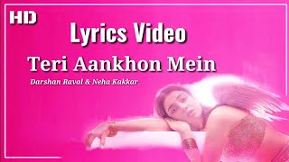 Teri Aankhon Mein Song: Divya K || Darshan Raval & Neha Kakkar || Exploring Lyrics