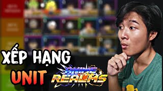 Xếp Hạng Tất Cả Unit Trong Tựa Game Anime Realms