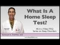 What Is A Home Sleep Test? - FAQ 6 - Los Angeles - Malibu - Thousand Oaks - Dr. Ronald Popper