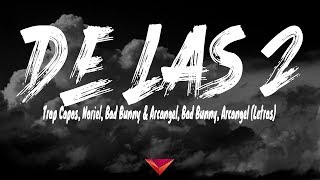 Trap Capos, Noriel, Bad Bunny & Arcangel, Bad Bunny, Arcangel - De las 2 (Letras / Lyrics)