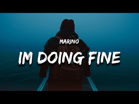 Marino Im Doing Fine Chords Lyrics Video