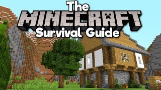 Upgrading Your Starter House! ▫ The Minecraft Survival Guide (1.13 Lets Play / Tutorial) [Part 5]