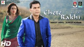 Harjit Sidhu - Sudesh Kumari - Chete Rakhi - Goyal Music