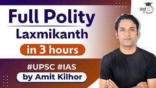 Complete Polity Laxmikanth in 3 Hours Marathon | UPSC Exams | StudyIQ IAS