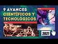 9 Avances CIENTÍFICOS y TECNOLÓGICOS 2021 | Mayo I