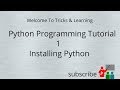 Python Programming Tutorial   1   Installing Python 2017