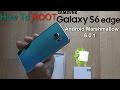 How To Root Samsung Galaxy S6 Edge Android 6.0.1 Marshmallow BETA Firmware