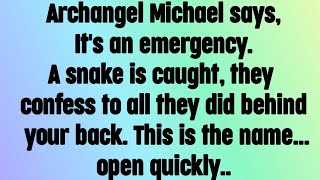 💌 God message today I Archangel Michael says, It's an emergency. Don't try to skip this message..