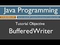 Learn Java Programming - BufferedWriter Tutorial