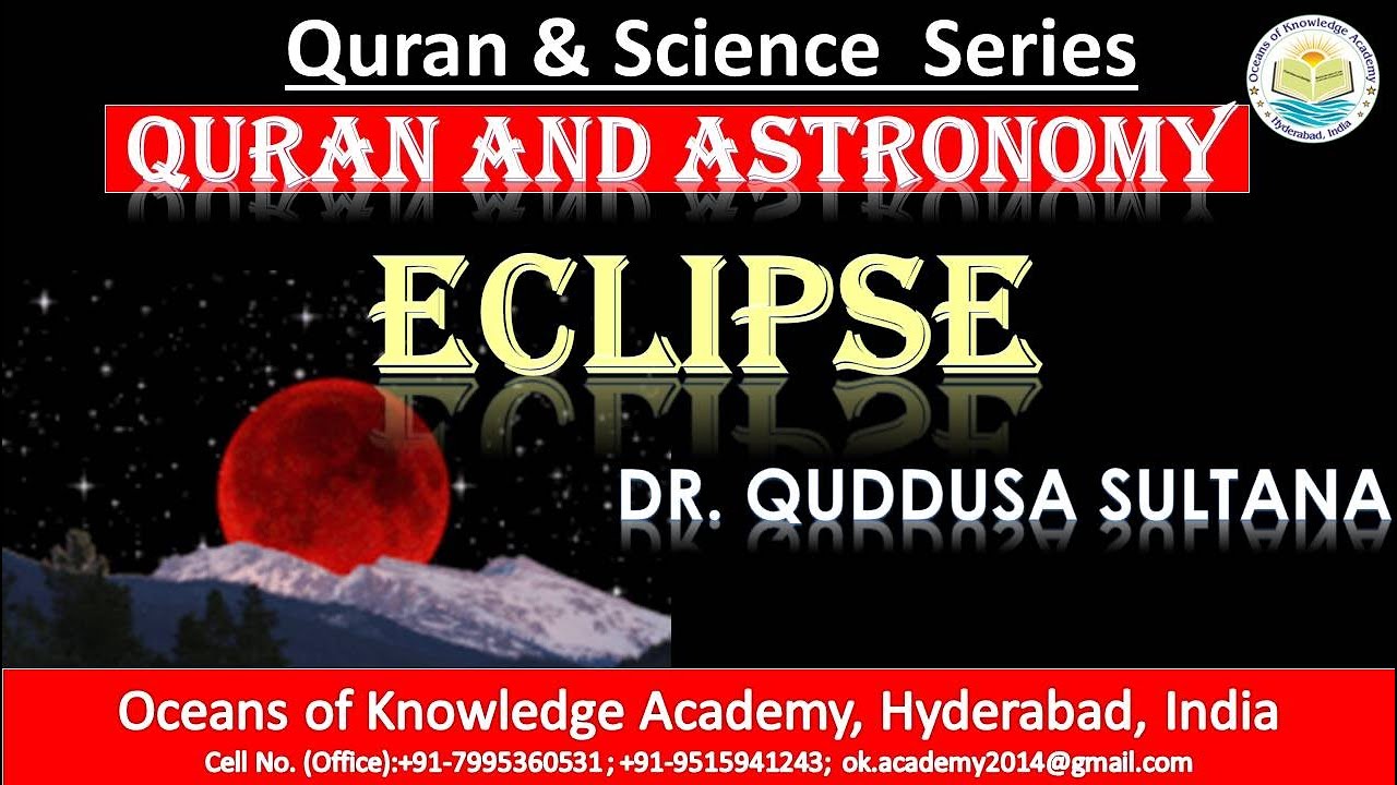 Quran & Science|Modern Astronomy|Ep.14|Eclipse|Dr.Quddusa Sultana - YouTube