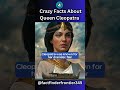 🏺5 Crazy Facts About Queen Cleopatra You Never Knew! | 🐫#Cleopatra #shorts