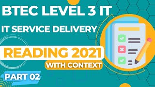 BTEC Level 3 IT - Unit 14 - IT Service Delivery - Part 02 - READING EXAM PAPER (with context)