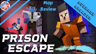 Prison Escape/Map Review