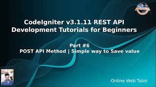 Learn CodeIgniter (v3.1.11) Rest API Development for beginners #6 POST API Method | Save data