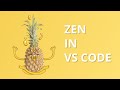 🧘 How to achieve Zen in VS Code 🧘