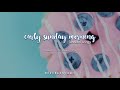 EARLY SUNDAY MORNING │ KOREAN SONGS │ PLAYLIST